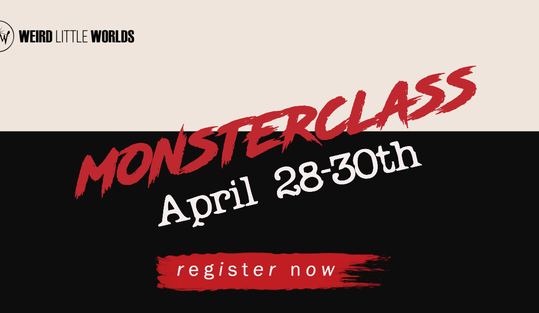 Monsterclass Schedule Announced for April 28-30th