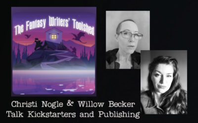 Willow Becker and Christi Nogle Featured on Fantasy Writer’s Toolshed