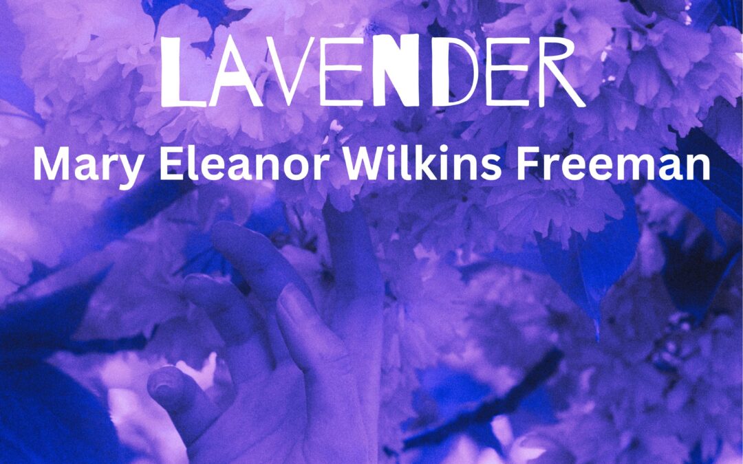 A Symphony in Lavender by Mary Eleanor Wilkins Freeman