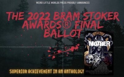 MOTHER Earns Place of Honor on The 2022 Bram Stoker Awards® Final Ballot