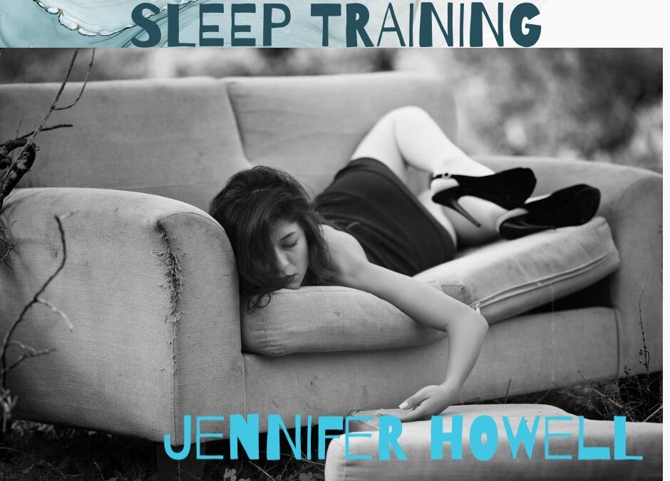 Sleep Training By Jennifer Howell