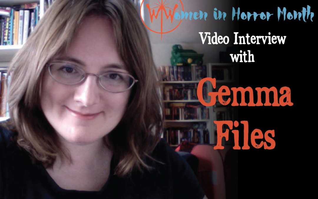 Women in Horror Video Interview: Gemma Files