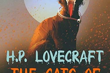 The Cats of Ulthar by H.P. Lovecraft