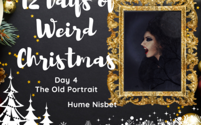 12 Days of Weird Christmas Presents: Day 4 The Old Portrait by Hume Nisbet